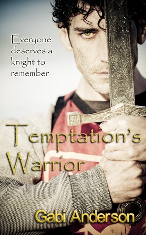 Temptation's Warrior by Gabi Anderson