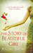 The Story of Beautiful Girl (Paperback)