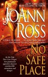 No Safe Place by JoAnn Ross No Safe Place by JoAnn Ross