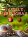 Family Cursemas (The Megamillionaire Murders) Family Cursemas (The Megamillionaire Murders)