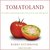 Tomatoland: How Modern Industrial Agriculture Destroyed Our Most Alluring Fruit (Audiobook)