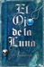 El Ojo de la Luna (Bourbon Kid, #2)