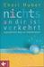 Nichts an dir ist verkehrt. Ungewöhnliche Wege zur Selbstakzeptanz (Paperback)
