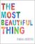 The Most Beautiful Thing (Kindle Edition)