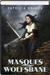 Masques And Wolfsbane (Sian...