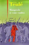 Mangez Le Si Vous Voulez Mangez Le Si Vous Voulez