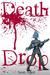 Death Drop (The D-Evolution)