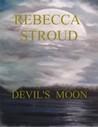 Devil's Moon by Rebecca Stroud Devil's Moon by Rebecca Stroud