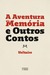 A Aventura da Memória e Outros Contos by Voltaire
