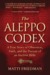 The Aleppo Codex: A True Story of Obsession Faith and