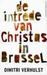 De intrede van Christus in Brussel: in het jaar 2000 en oneffen ongeveer (Paperback)