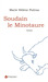 Soudain Le Minotaure: Roman