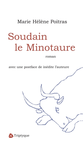 Soudain le Minotaure