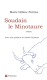 Soudain le Minotaure