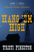 Hang'em High (Secret Sister...