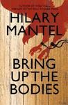 Bring Up the Bodies by Hilary Mantel