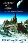 Whispers of a Legend: Shadows of the Past (Whispers of a Legend #1) Whispers of a Legend: Shadows of the Past (Whispers of a Legend #1)