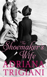 The Shoemaker's Wife by Adriana Trigiani The Shoemaker's Wife by Adriana Trigiani