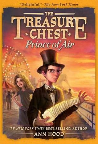 Harry Houdini #4: Prince of Air (The Treasure Chest) by Ann Hood Harry Houdini #4: Prince of Air (The Treasure Chest) by Ann Hood