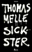 Sickster