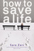 How to Save a Life (Kindle Edition)