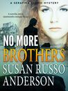 No More Brothers (Serafina Florio, #2)