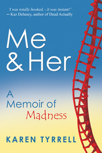 Me and Her by Karen Tyrrell