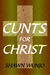 Cunts For Christ