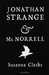 Jonathan Strange & Mr Norrell by Susanna Clarke