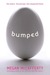 Bumped (Paperback)