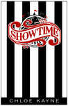 Showtime by Chloe Kayne Showtime by Chloe Kayne