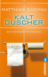 Kaltduscher Kaltduscher