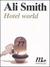Hotel World (Paperback)