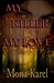 My Killer, My Love by Mona Karel My Killer, My Love by Mona Karel
