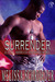 Surrender (A Little Harmless Military Romance, #3) by Melissa Schroeder