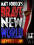 Matt Forbeck's Brave New World: Revolution (Matt Forbeck's Brave New World, #1)