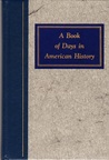 A Book of Days in American History A Book of Days in American History