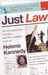 Just Law: The Changing Face of Justice - and Why It Matters to Us All