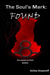 The Soul's Mark: FOUND (The Soul's Mark, #1)