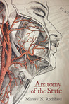 Anatomy Of The State by Murray N. Rothbard