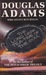 The Long Dark Tea-time of the Soul by Douglas Adams