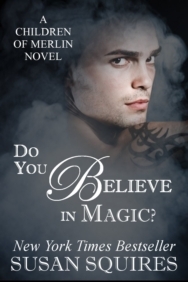 Do You Believe in Magic by Susan Squires