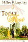 Topaz Heat by Hallee Bridgeman