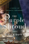 The Purple Shroud by Stella Duffy The Purple Shroud by Stella Duffy