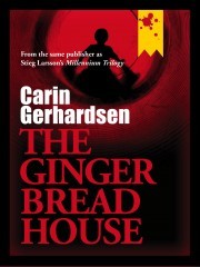 The Gingerbread House by Carin Gerhardsen The Gingerbread House by Carin Gerhardsen