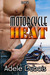 Motorcycle Heat by Adele Dubois Motorcycle Heat by Adele Dubois