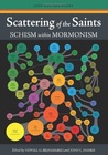 Scattering of the Saints: Schism within Mormonism