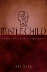 Mistle Child (The Undertaken, #2) Mistle Child (The Undertaken, #2)