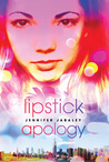 Lipstick Apology by Jennifer Jabaley Lipstick Apology by Jennifer Jabaley
