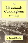 The Eldamunde Cunningham Mysteries by J. Conrad Beech The Eldamunde Cunningham Mysteries by J. Conrad Beech